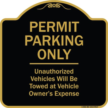 Signmission Designer Series-Permit Parking Unauthorized Vehicles Will Be Towed Veh, 18" x 18", BG-1818-9937 A-DES-BG-1818-9937